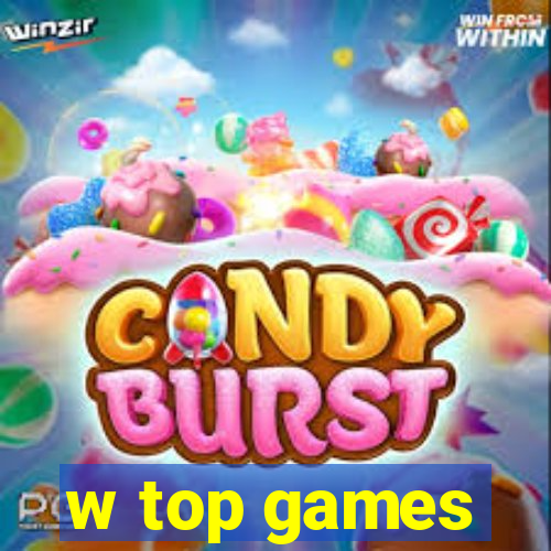 w top games